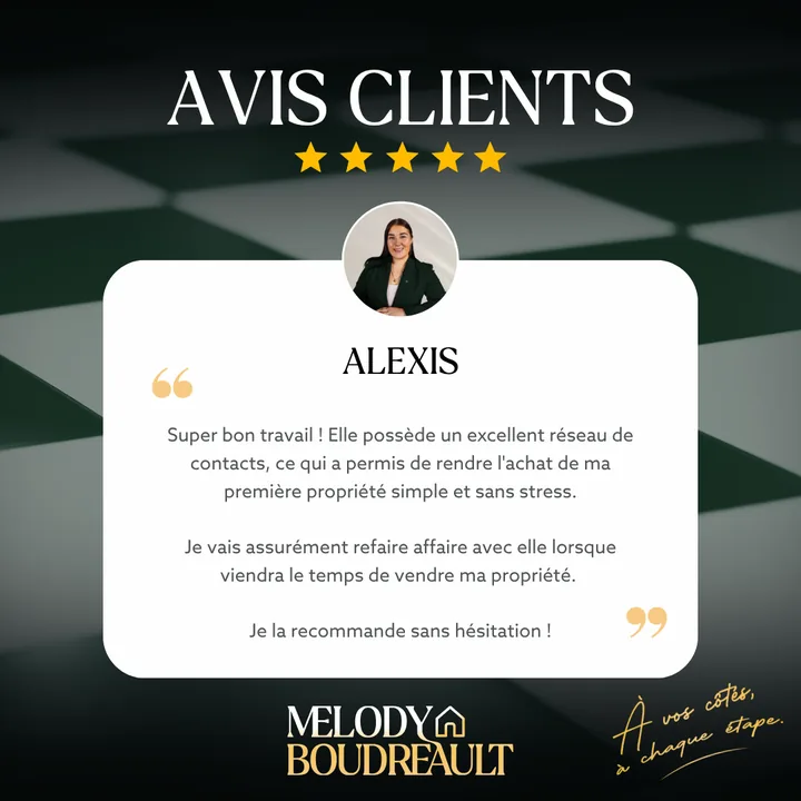 Avis 5 étoiles de Alexis : Super bon travail ! Elle possède un excellent réseau de contacts, ce qui a permis de rendre l'achat de ma première propriété simple et sans stress. Je la recommande sans hésitation !